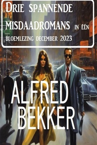 Drie spannende misdaadromans in één bloemlezing december 2023