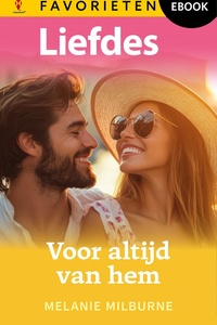 Liefdes Favorieten 887 - Voor altijd van hem