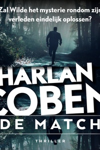 De match: Zal Wilde het mysterie rondom zijn verleden eindelijk oplossen?