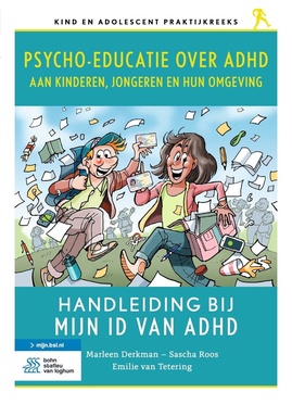 Kind en adolescent praktijkreeks - Psycho-educatie over ADHD aan kinderen, jongeren en hun omgeving