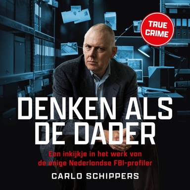 Denken als de dader: Een inkijkje in het werk van de enige Nederlandse FBI-profiler