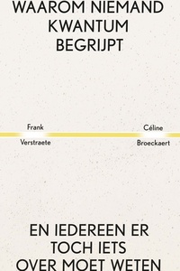 Waarom niemand kwantum begrijpt