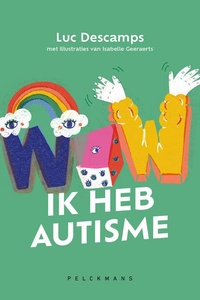 WOW! Ik heb autisme