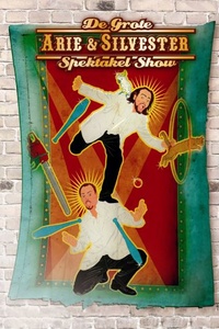 Arie & Silvester - De Grote Spektakel Show
