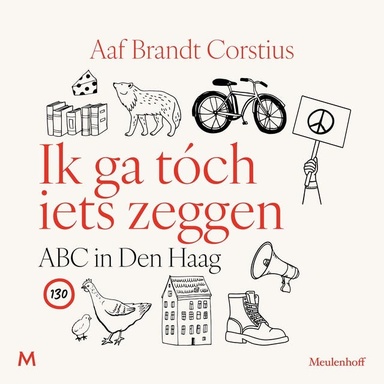Ik ga tóch iets zeggen: ABC in Den Haag