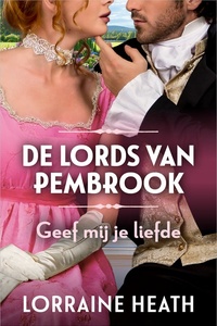 De Lords van Pembrook 3 - Geef mij je liefde
