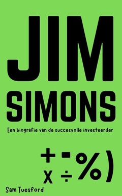 Jim Simons: Een biografie van de succesvolle investeerder