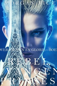Rebel, Gevangene, Prinses (Over Kronen en Glorie—Boek 2)