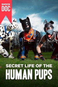 Shock Doc: Secret Life Of The Human Pups