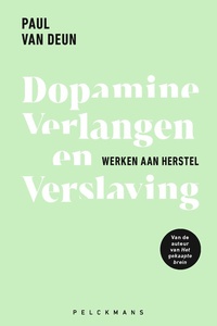 Dopamine, verlangen en verslaving