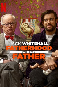 Jack Whitehall: Fatherhood with My Father