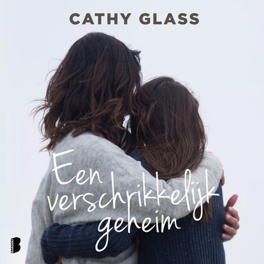 Een verschrikkelijk geheim: Het schokkende en waargebeurde verhaal van een jonge tiener die zelf vraagt om een pleeggezin