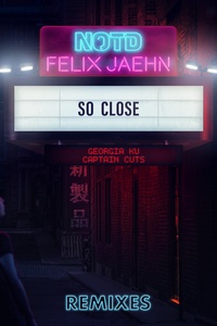So Close (feat. Georgia Ku) (Remixes)