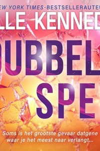 Dubbelspel: Soms is het grootste gevaar datgene waar je het meest naar verlangt…