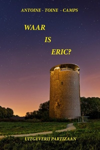 Waar is Eric?