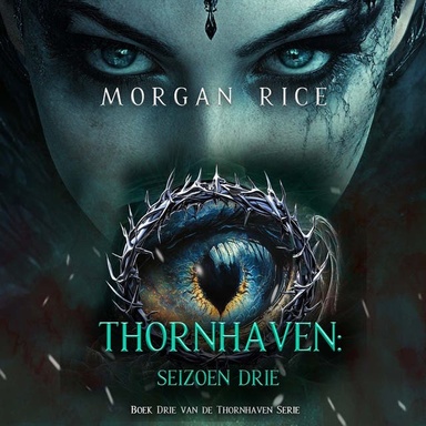 Thornhaven: Seizoen Drie (Boek Drie van de Thornhaven Serie)