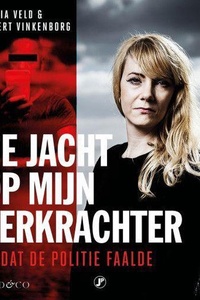 De jacht op mijn verkrachter