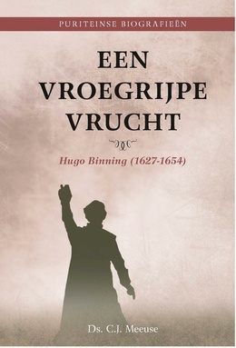 Puriteinse biografieën 1 - Een vroegrijpe vrucht