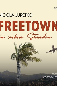 Freetown in sieben Stunden