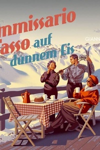 Commissario Tasso auf dünnem Eis - Die Aurelio-Tasso-Krimis, Band 1 (ungekürzt)
