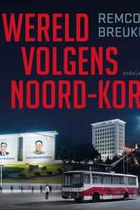 De wereld volgens Noord-Korea