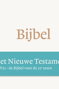 De Bijbel NBV21 - Het Nieuwe Testament