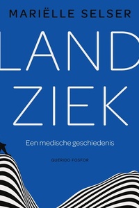 Landziek: Een medische geschiedenis