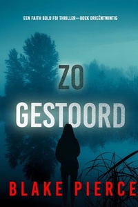 Zo Gestoord (Een Faith Bold FBI Thriller—Boek Drieëntwintig)