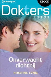 Doktersroman 227 - Onverwacht dichtbij