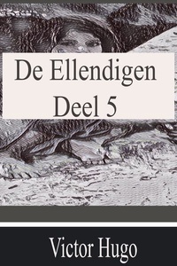 De Ellendigen - Deel 5