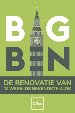 Big Ben: De Renovate van Werelds Bekendste Klok