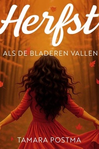 Herfst: Als de bladeren vallen