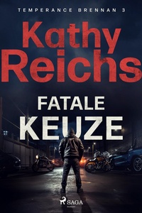 Temperance Brennan 3 - Fatale keuze