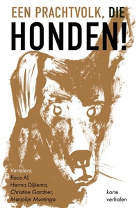 Een prachtvolk, die honden!