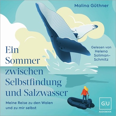 Ein Sommer zwischen Selbstfindung und Salzwasser: Meine Reise zu den Walen und zu mir selbst