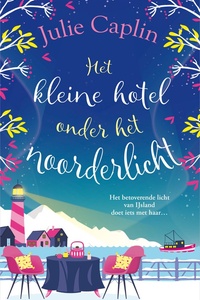 Romantic Escapes 4 - Het kleine hotel onder het noorderlicht