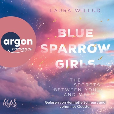 Blue Sparrow Girls - The Secrets Between You and Me - Blue Sparrow Girls, Band 2 (Ungekürzte Lesung)