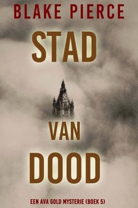 Stad Van Dood: Een Ava Gold Mysterie (Boek 5)