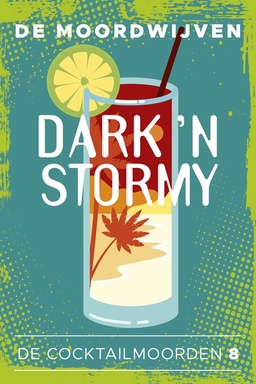 De cocktailmoorden 8 - Dark 'n Stormy