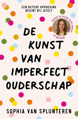 De kunst van imperfect ouderschap