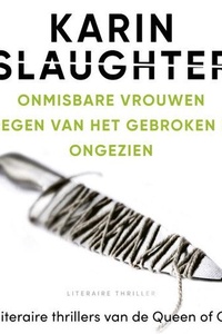 Onmisbare vrouwen / De zegen van het gebroken zijn / Ongezien