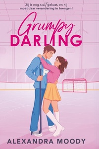 Grumpy Darling: Zij is nog nooit gekust, en hij moet daar verandering in brengen!