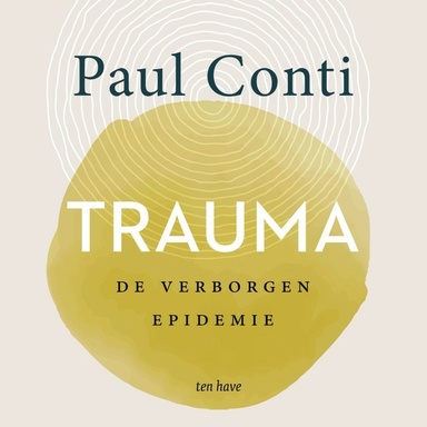 Trauma: De verborgen epidemie