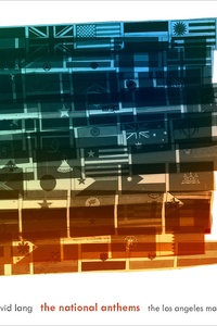 David Lang: The National Anthems & The Little Match Girl Passion