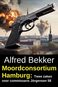 Moordconsortium Hamburg: Twee zaken voor commissaris Jörgensen 58