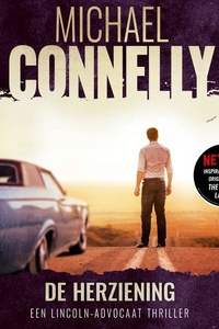 De herziening: Een Lincoln-advocaat thriller