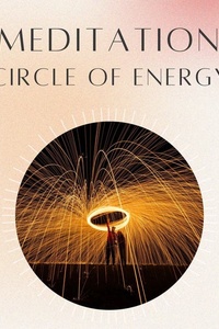 Meditation: Circle of Energy
