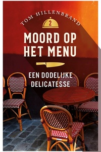 Moord op het menu 2 - Een dodelijke delicatesse