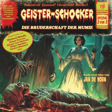 Geister-Schocker, Spezial 2 von 3: Die Bruderschaft der Mumie (ungekürzt)
