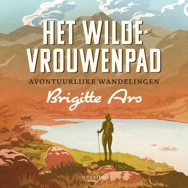 Het wilde-vrouwenpad: Avontuurlijke wandelingen